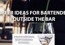 bartending jobs career ideas for bartenders